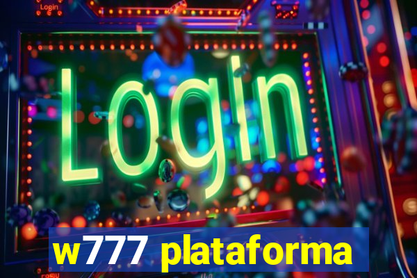 w777 plataforma